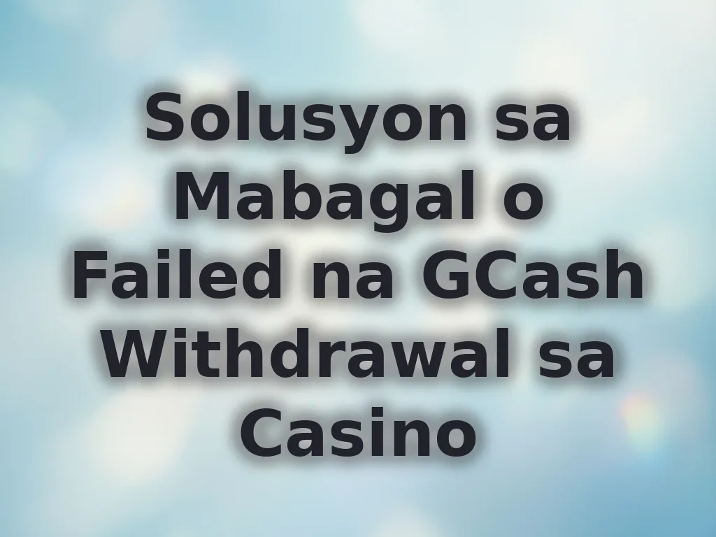 Solusyon sa GCash withdrawal